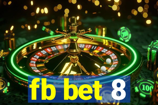 fb bet 8